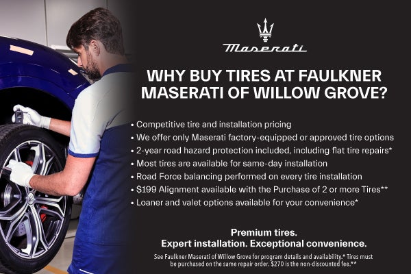 Why Buy Tires at Faulkner Maserati?